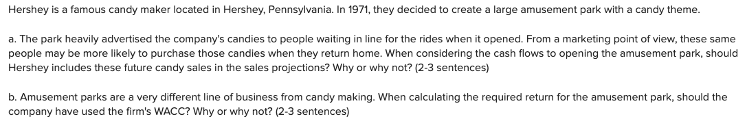 Solved Hershey is a famous candy maker located in Hershey, | Chegg.com