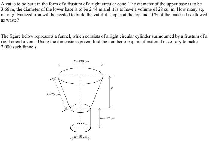 Solved A vat is to be built in the form of a frustum of a | Chegg.com