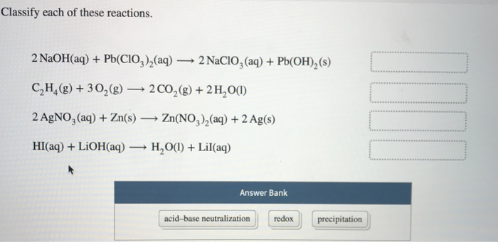 Solved Classify each of these reactions. 2 NaOH aq Chegg