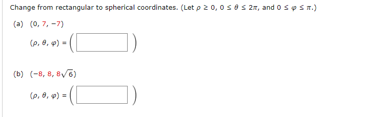 Solved Change from rectangular to spherical coordinates. | Chegg.com