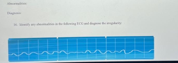 Solved Abnormalitics:Diagnosis:Identify Any Abnormalities In | Chegg.com