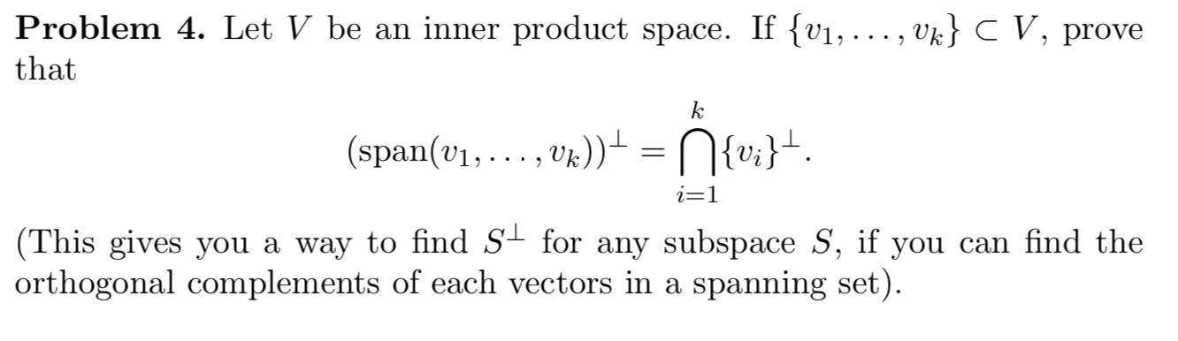 Solved Problem 4. Let V be an inner product space. If {V1, | Chegg.com