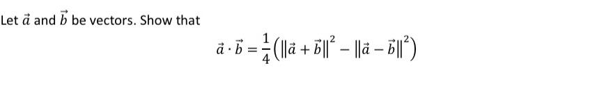 Solved Let A And B Be Vectors. Show That | Chegg.com