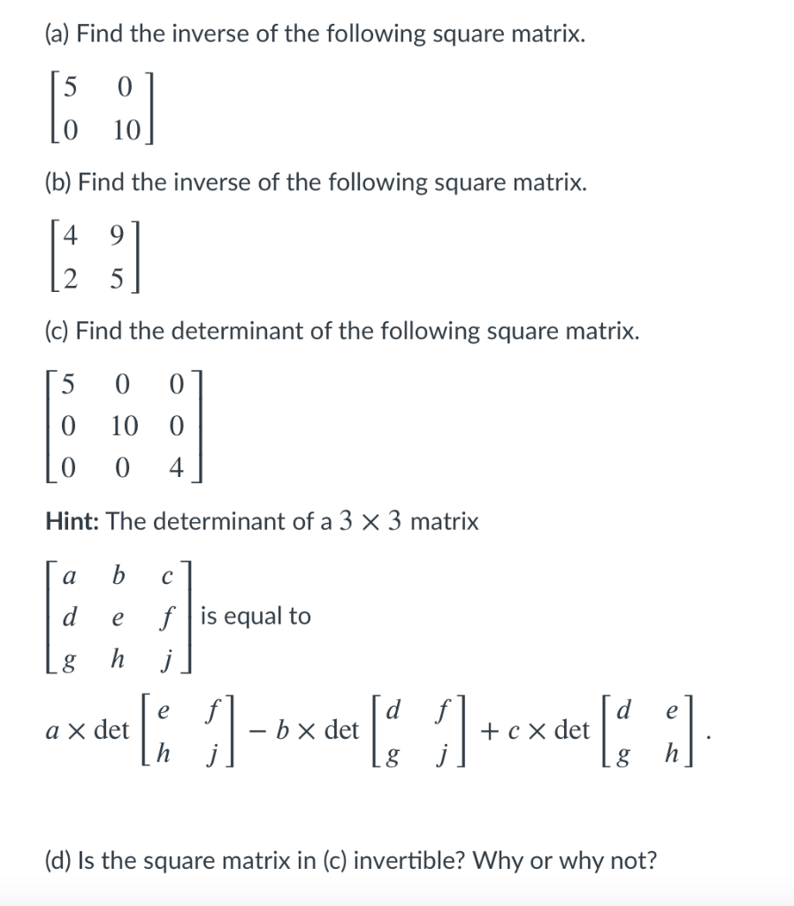 Solved (a) Find The Inverse Of The Following Square Matrix. 