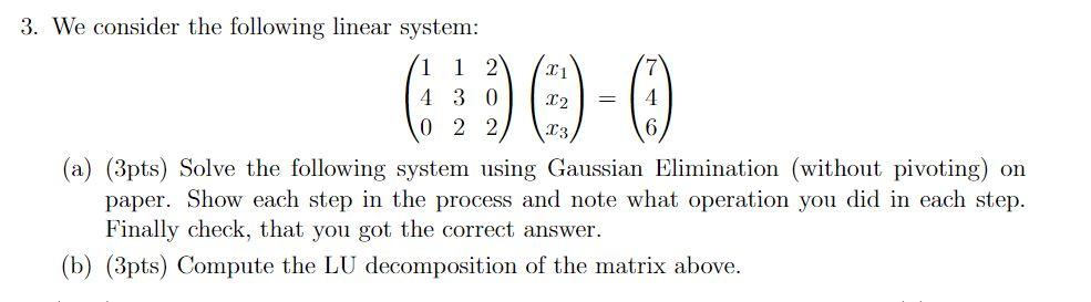 Solved 00-0 = 3. We consider the following linear system: 1 | Chegg.com