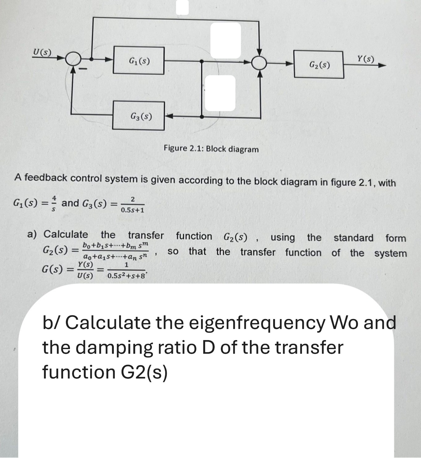 Solved b/ ﻿Calculate the eigenfrequency Wo and the damping | Chegg.com