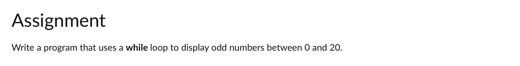 Solved Assignment Write a program that uses a while loop to | Chegg.com