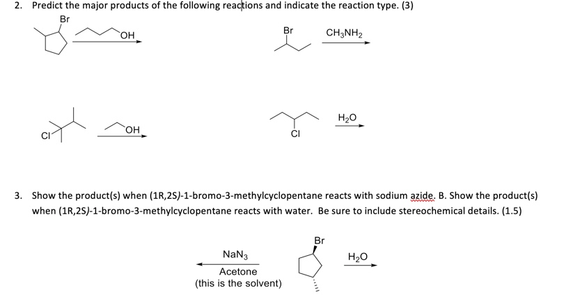 Solved 2. Predict the major products of the following | Chegg.com