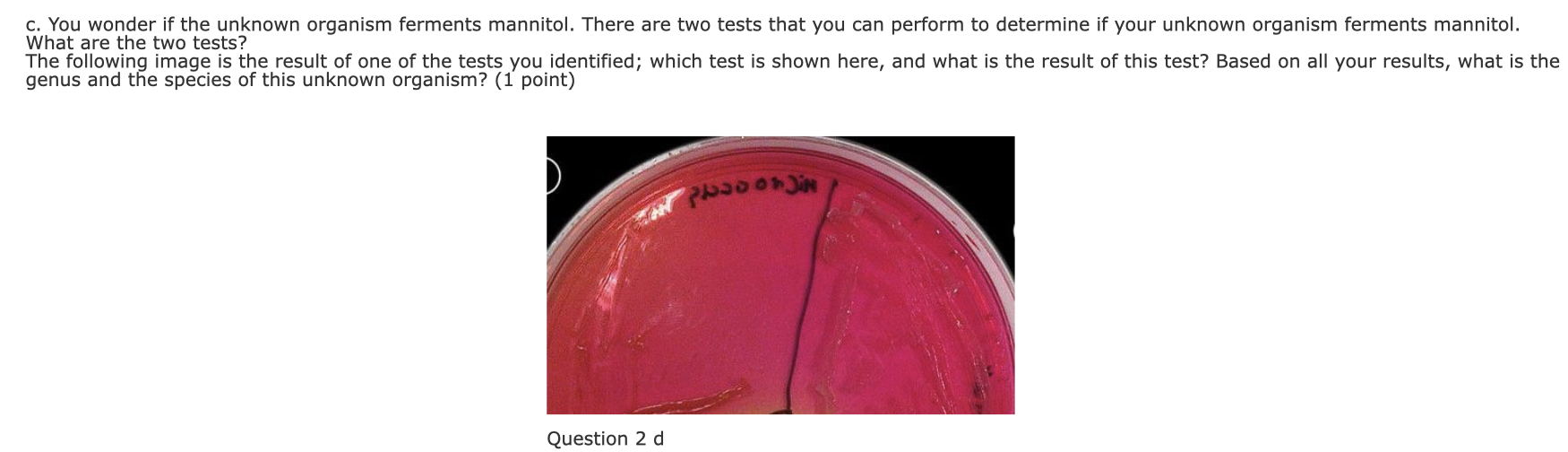 Solved x→∞c. You wonder if the unknown organism ferments | Chegg.com
