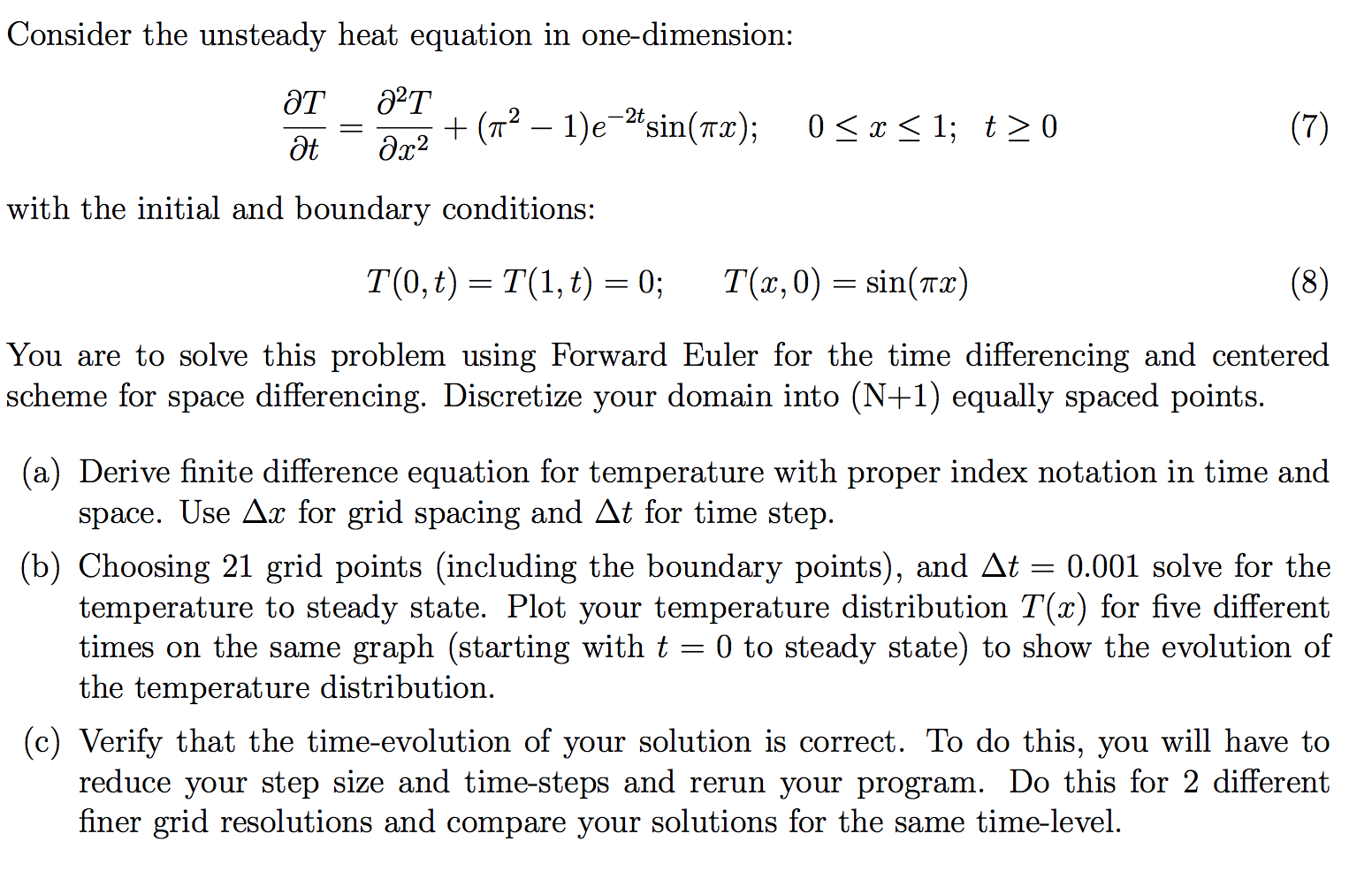 Consider the unsteady heat equation in one-dimension: | Chegg.com