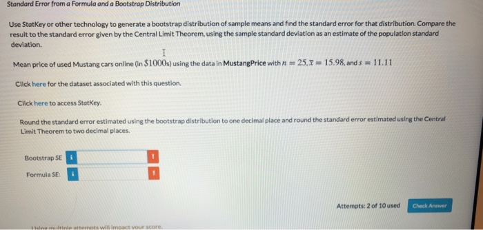 Solved Standard Error from a Formula and a Bootstrap | Chegg.com