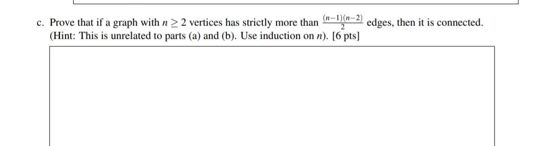 Solved c. Prove that if a graph with n≥2 vertices has | Chegg.com