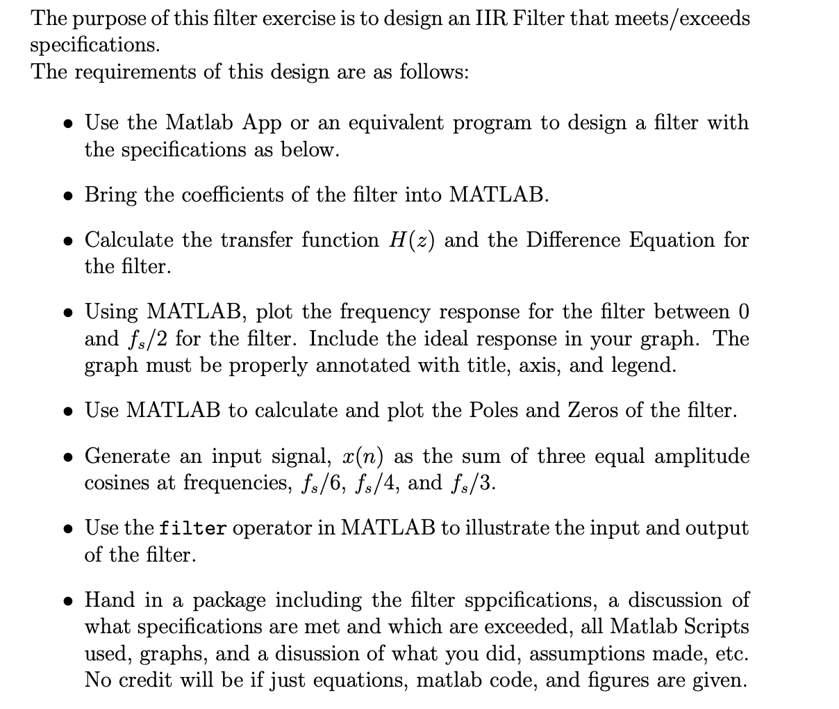 The purpose of this filter exercise is to design an | Chegg.com