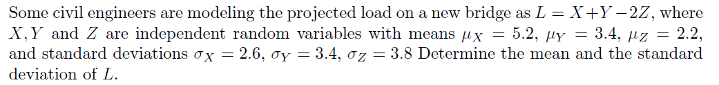 Solved Some Civil Engineers Are Modeling The Projected Load | Chegg.com