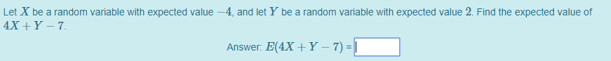 Solved Let X be a random variable with expected value -4, | Chegg.com