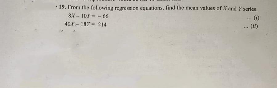 Solved 19. From the following regression equations, find the | Chegg.com