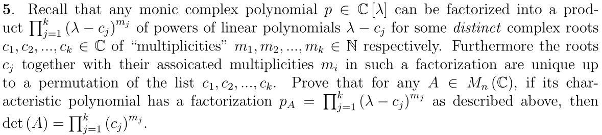 Solved 5. Recall that any monic complex polynomial p e C[1] | Chegg.com