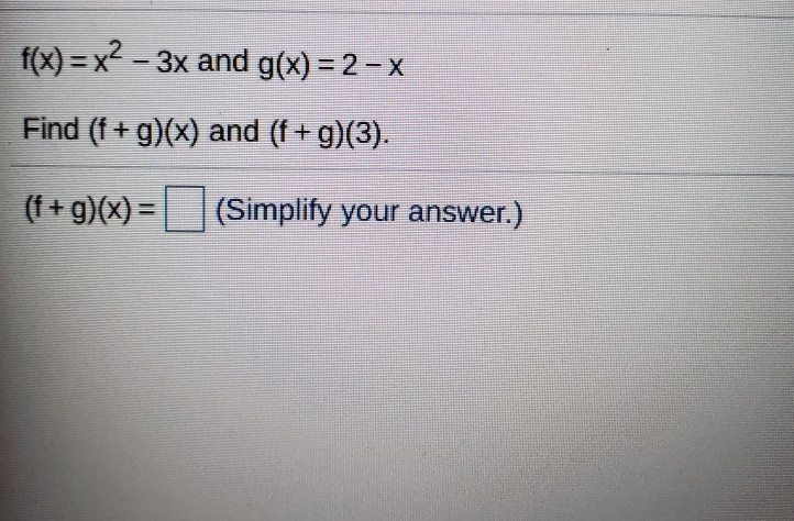 Solved F X X² 3x And G X 2 Find F G X And F