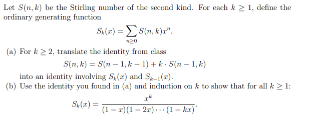 Solved Let S(n,k) be the Stirling number of the second kind. | Chegg.com