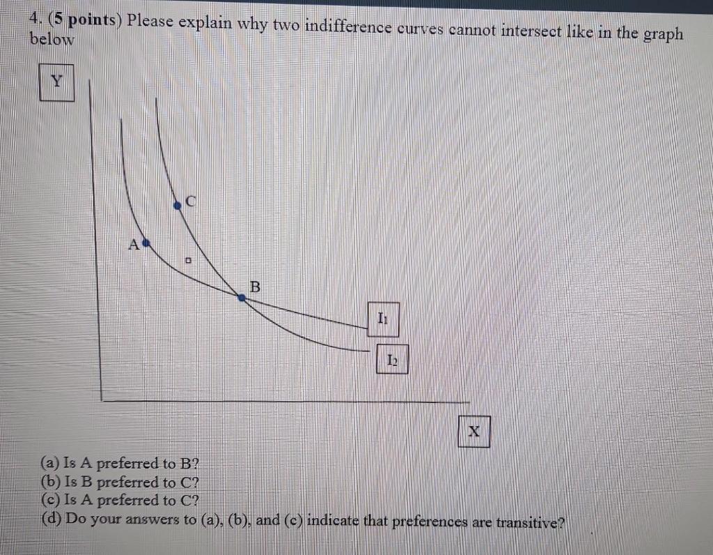 explain why two indifference curves cannot intersect