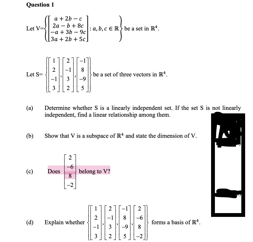 Solved Question 1 Let V= a + 2b - c 2a – b + 8C -a + 3b – 9c | Chegg.com