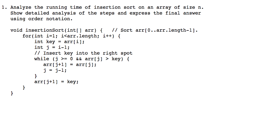 Solved 1. Analyze the running time of insertion sort on an | Chegg.com