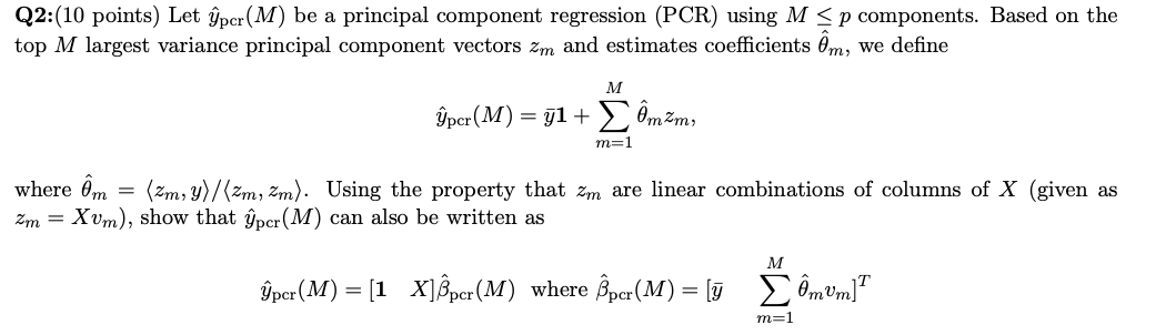 Solved Q2:(10 points) Let ġpcr(M) be a principal component | Chegg.com
