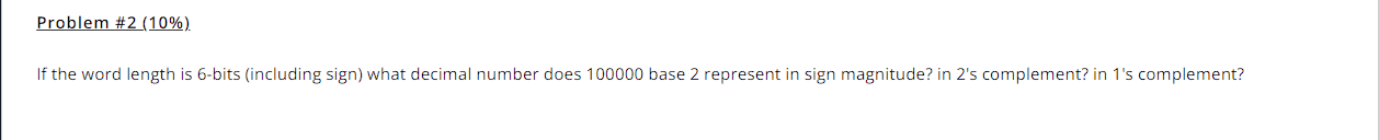 Solved Problem \#2(10\%). If the word length is 6-bits | Chegg.com