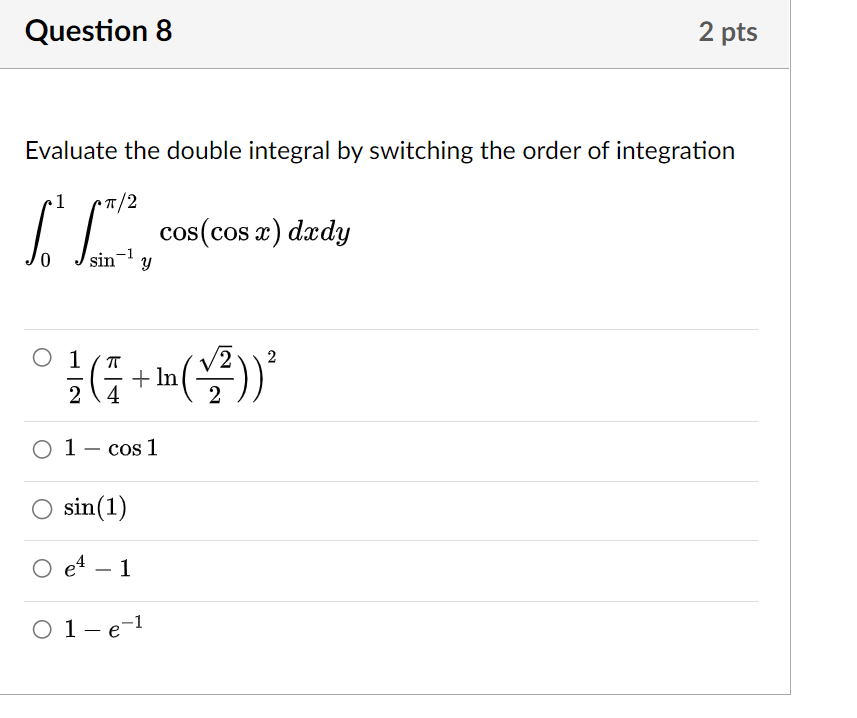 Solved Evaluate The Double Integral By Switching The Order