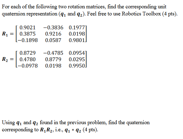 For each of the following two rotation matrices, find | Chegg.com