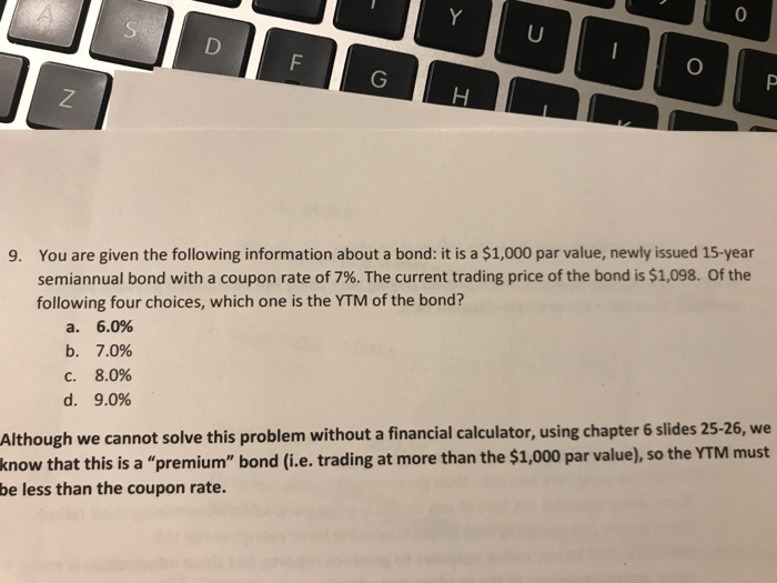 Solved 0 9. You are given the following information about a | Chegg.com