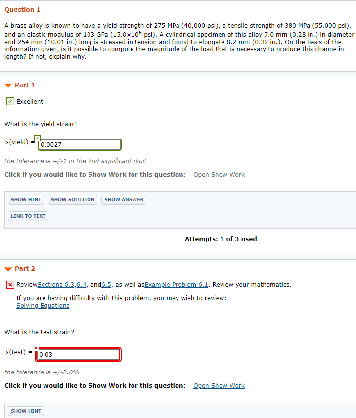 Solved Question 1 A brass alloy is known to have a yield