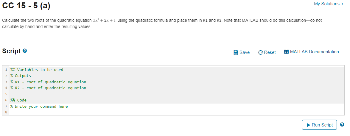 Solved Calculate the two roots of the quadratic equation | Chegg.com