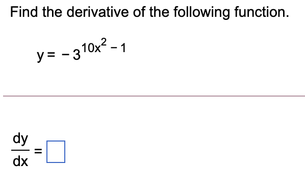 Solved Find The Derivative Of The Following Function. Y = | Chegg.com