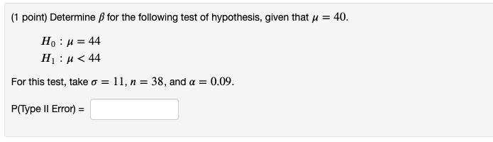 Solved (1 Point) Determine B For The Following Test Of | Chegg.com