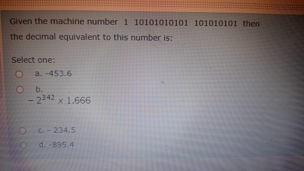 Solved Given the machine number 1 10101010101 101010101 then | Chegg.com