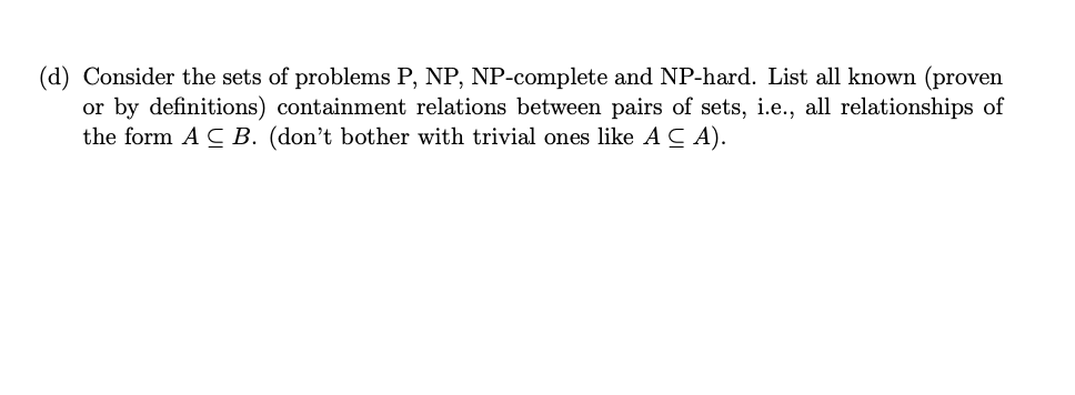 Solved (d) Consider The Sets Of Problems P, Np, Np-complete 