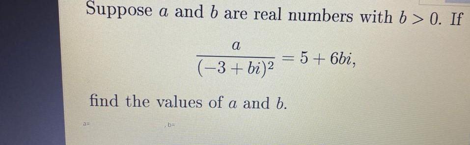 Solved Suppose A And B Are Real Numbers With B > 0. If A = 5 | Chegg.com