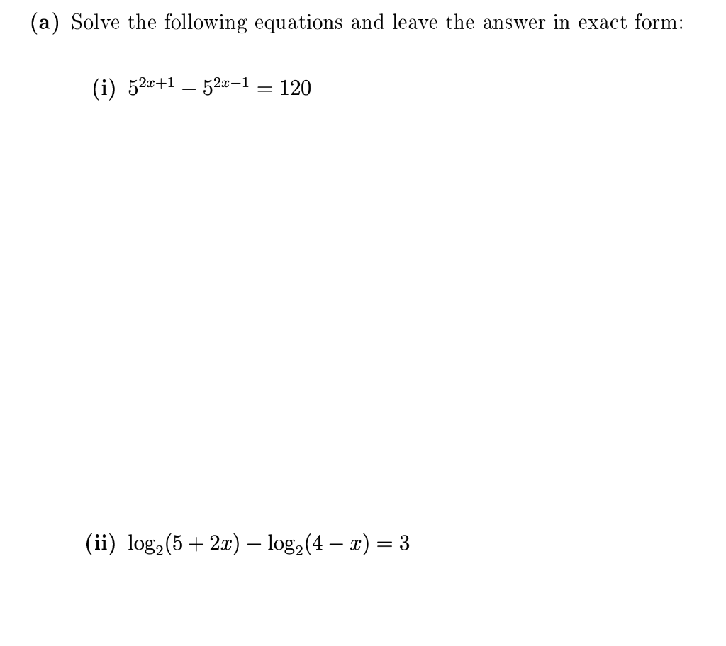 Solved (a) Solve the following equations and leave the | Chegg.com