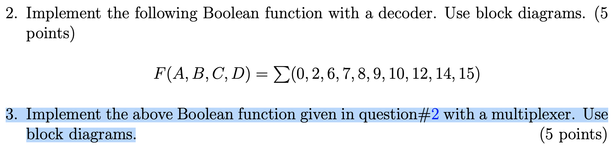 Solved 2. Implement The Following Boolean Function With A | Chegg.com