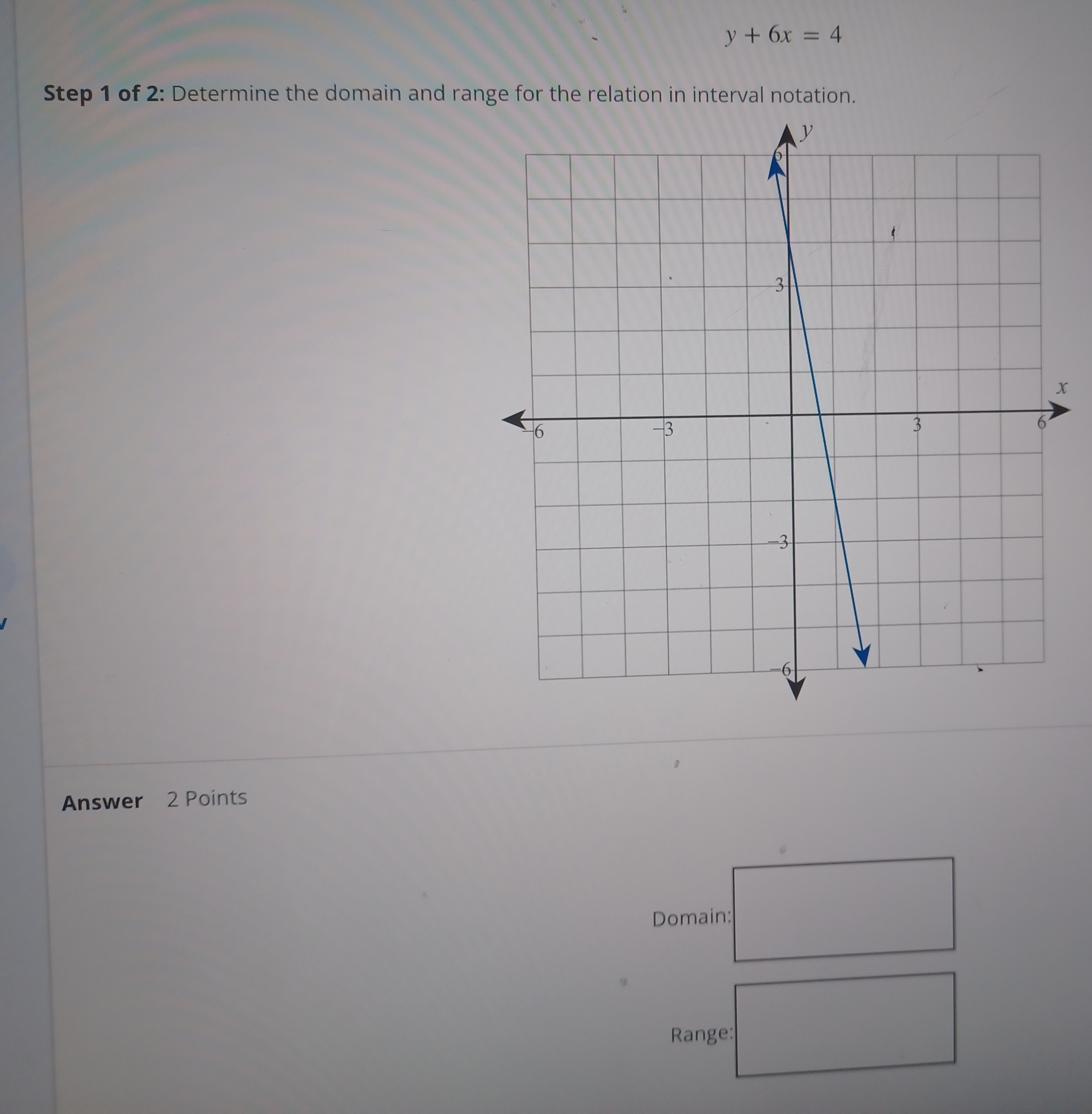 solved-y-6x-4-step-2-of-2-determine-if-the-relation-is-a-chegg