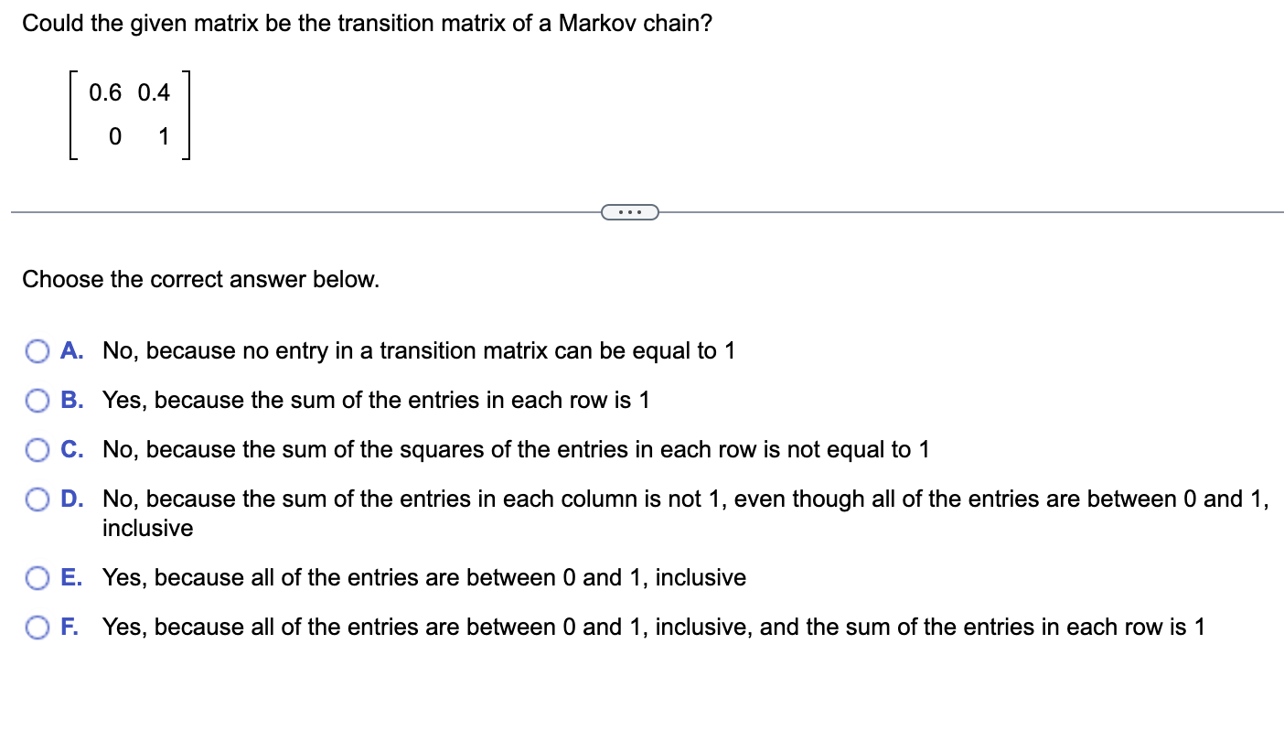 Solved Could the given matrix be the transition matrix of a | Chegg.com