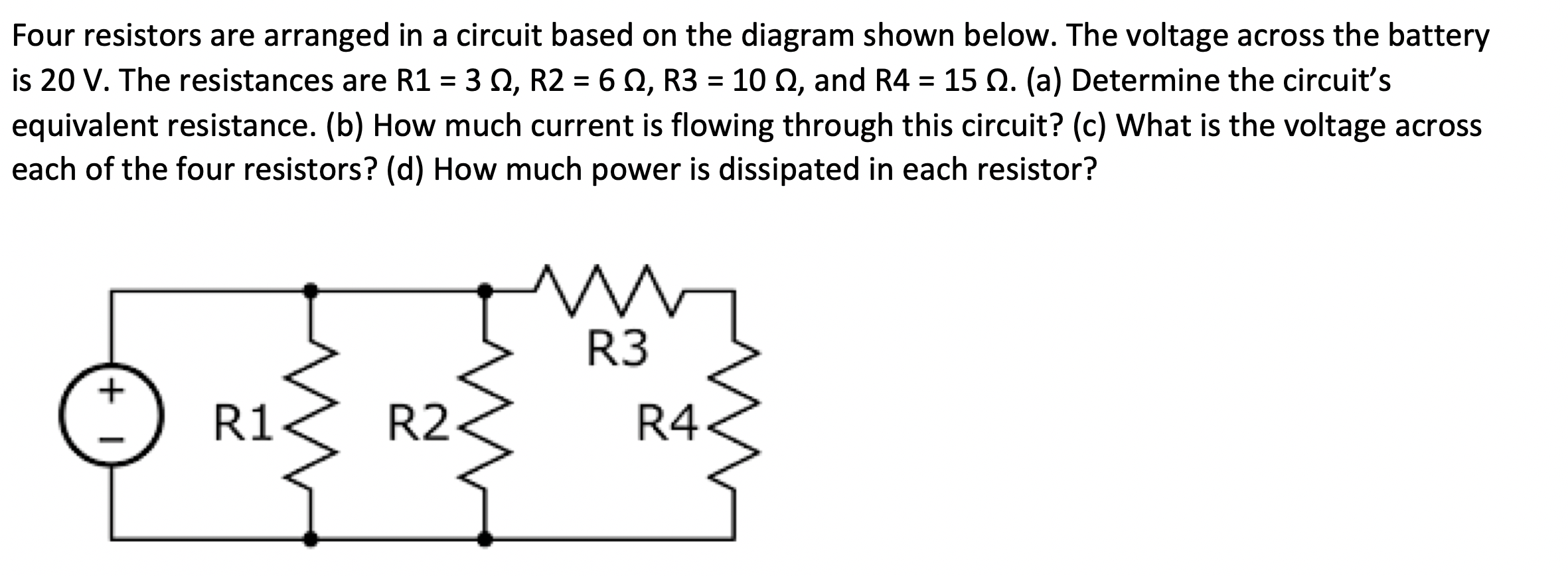 Solved Four resistors are arranged in a circuit based on the | Chegg.com