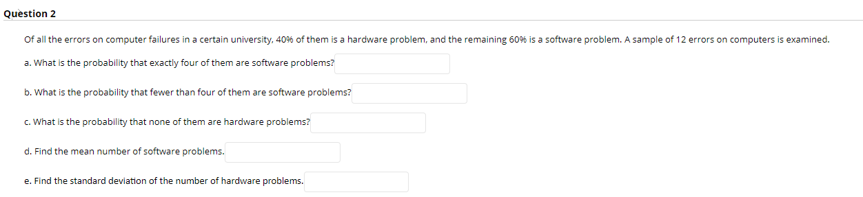 Solved Question 2 Of all the errors on computer failures in | Chegg.com