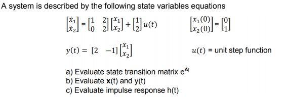 Solved A system is described by the following state | Chegg.com