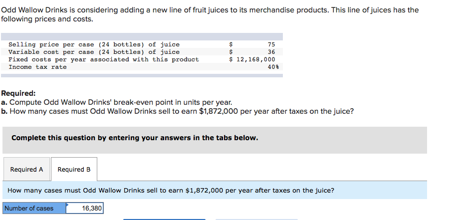 solved-odd-wallow-drinks-is-considering-adding-a-new-line-of-chegg