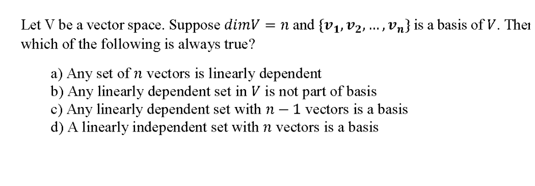 Solved Let V be a vector space. Suppose dimV = n and {V1, | Chegg.com