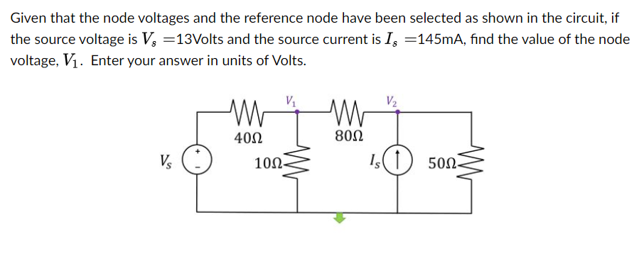 Solved Given That The Node Voltages And The Reference Node | Chegg.com