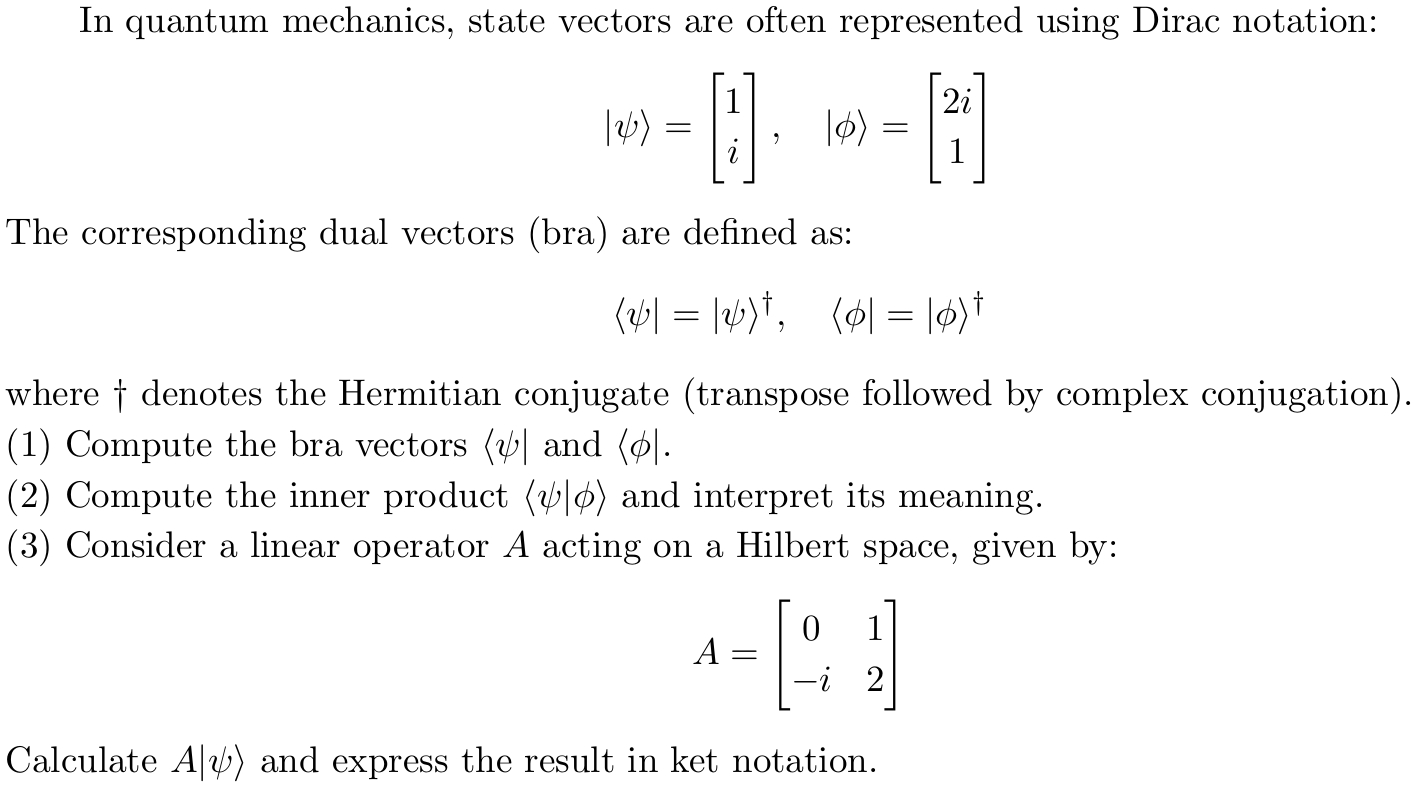 Two Time State Vector Solved In quantum mechanics, state vectors are often | Chegg.com