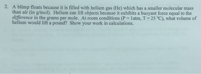 solved-a-blimp-floats-because-it-is-filled-with-helium-gas-chegg